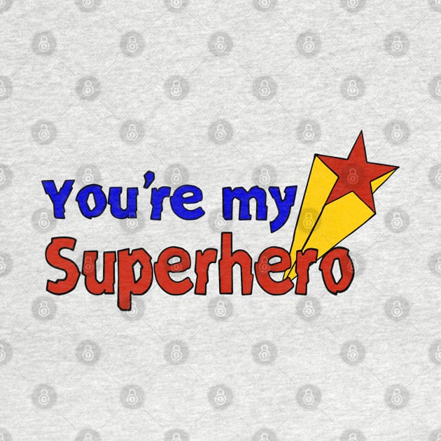 My Super Hero by  Colorful&Goldie